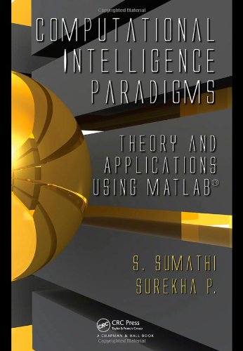 Computational Intelligence Paradigms Theory Applications Using Matlab 1st Edition S Sumathi And Surekha Paneerselvam