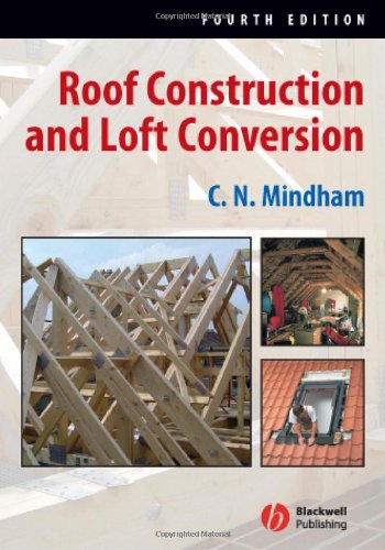 Roof Construction And Loft Conversion 4th Edition C N Mindham