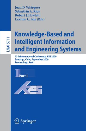 Knowledgebased And Intelligent Information And Engineering Systems 13th International Conference Kes 2009 Santiago Chile September 2830 2009 Proceedings Part I 1st Edition Slobodan Ribari