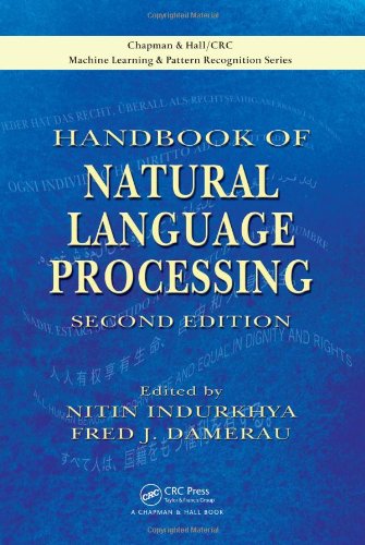 Handbook Of Natural Language Processing Second Edition Chapman Hall Crc Machine Learning Pattern Recognition 2nd Edition Nitin Indurkhya