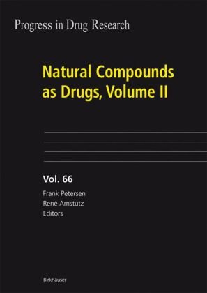 Natural Compounds As Drugs Volume Ii Progress In Drug Research 1st Edition Frank Petersen