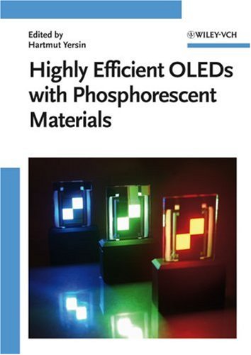 Highly Efficient Oleds With Phosphorescent Materials 1st Edition Hartmut Yersin