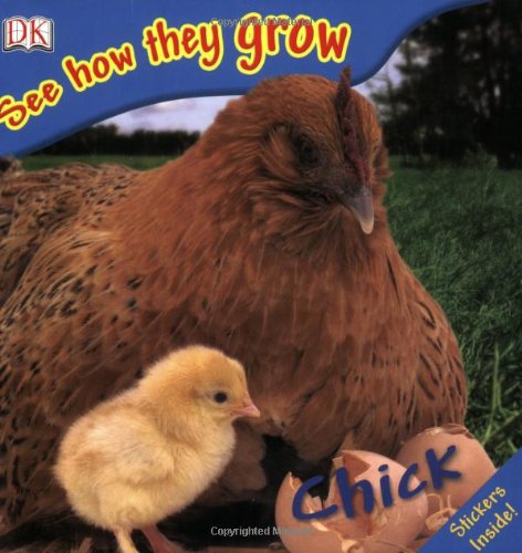 Chick See How They Grow Dk Publishing