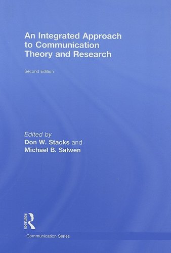 An Integrated Approach To Communication Theory And Research Routledge Communication Series 2nd Edition Don W Stacks