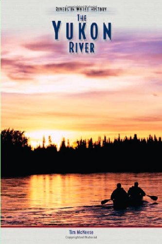 The Yukon River Mcneese Tim