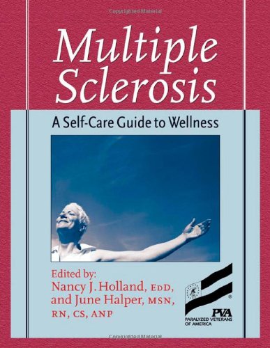 Multiple Sclerosis A Self Care Guide To Wellness 2nd Edition 2nd Edition Edd Nancy J Holland Mscn