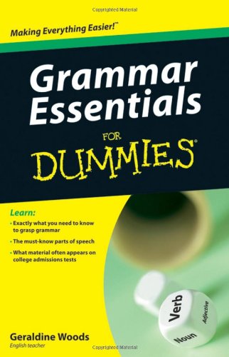 Grammar Essentials For Dummies For Dummies Language Literature 1st Edition Geraldine Woods