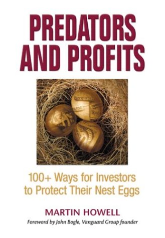 Predators And Profits 100 Ways For Investors To Protect Their Nest Eggs 1st Martin Howell