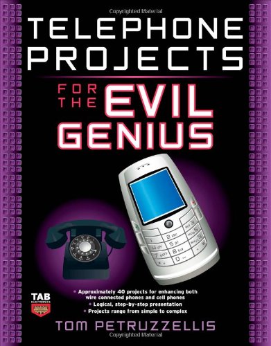Telephone Projects For The Evil Genius 1st Edition Thomas Petruzzellis