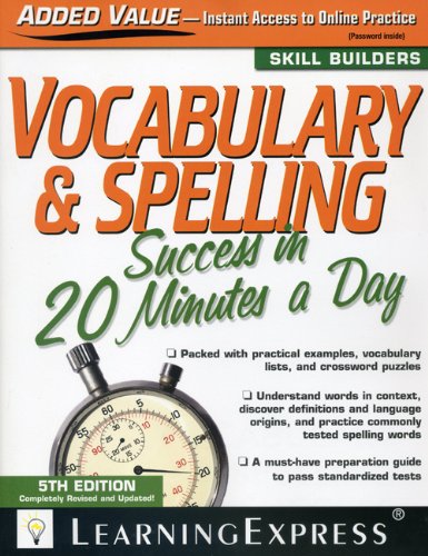 Vocabulary Spelling Success In 20 Minutes A Day 5th Edition Skill Builders 5th Edition Learningexpress Editors
