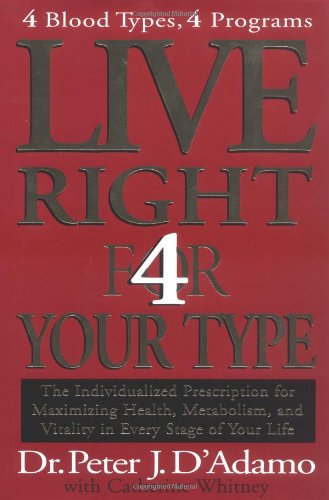 Live Right 4 Your Type First Edition Peter J Dadamo