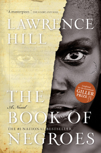 The Book Of Negroes Or Someone Knows My Name Lawrence Hill