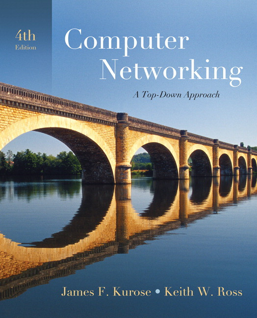 Computer Networking A Topdown Approach 4th Edition James F Kurose