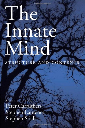 The Innate Mind Volume 1 Structure And Contents Evolution And Cognition Peter Carruthers