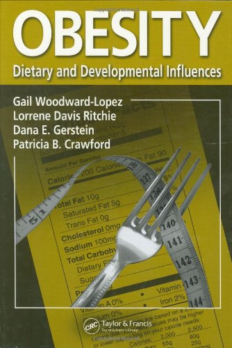 Obesity Dietary And Developmental Influences 1st Edition Gail Woodwardlopez