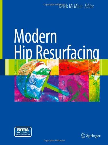 Modern Hip Resurfacing 1st Edition Derek J W Mcminn Auth