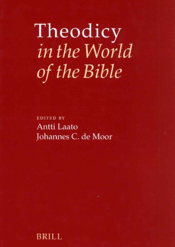 Theodicy In The World Of The Bible Antti Laato Johannes C De Moor