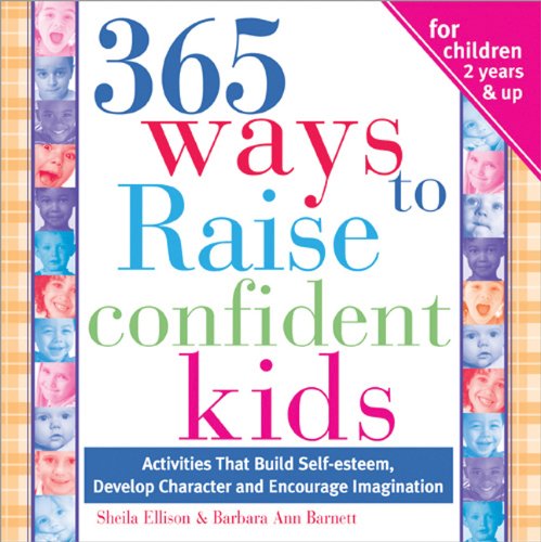 365 Ways To Raise Confident Kids 2nd Edition Ellison Barnett