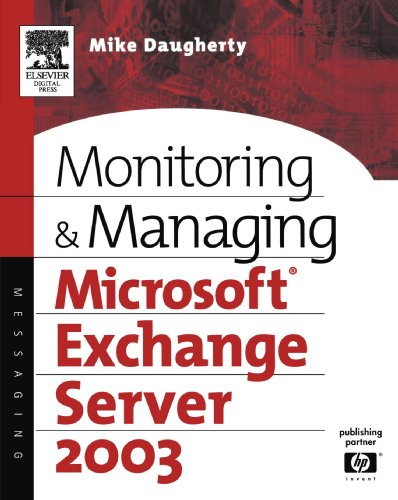 Monitoring And Managing Microsoft Exchange Server 2003 Hp Technologies 1st Edition Mike Daugherty