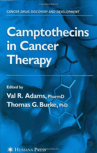 Camptothecins In Cancer Therapy Cancer Drug Discovery And Development 1st Edition Val R Adams