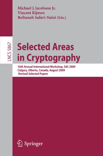 Selected Areas In Cryptography 16th Annual International Workshop Sac 2009 Calgary Alberta Canada August 1314 2009 Revised Selected Papers 1st Edition Sebastiaan Indesteege