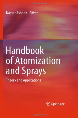Handbook Of Atomization And Sprays Theory And Applications 1st Edition N Ashgriz