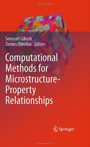 Computational Methods For Microstructureproperty Relationships 1st Edition Dennis M Dimiduk Auth