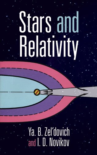 Stars And Relativity Ya B Zeldovich I D Novikov