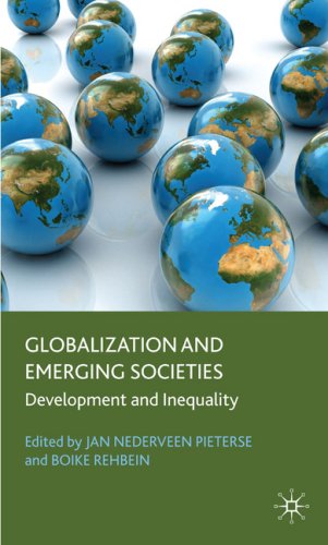 Globalization And Emerging Societies Development And Inequality Jan Nederveen Pieterse