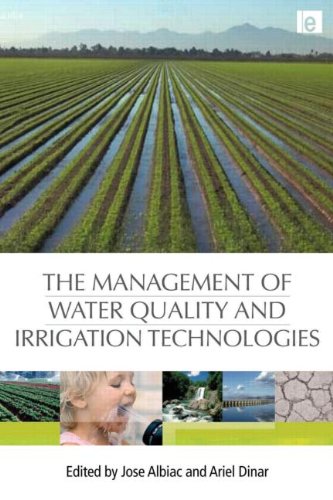 The Management Of Water Quality And Irrigation Technologies Jose Albiac