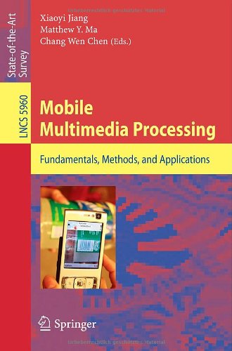 Mobile Multimedia Processing Fundamentals Methods And Applications 1st Edition Shafiq Ur Rhman
