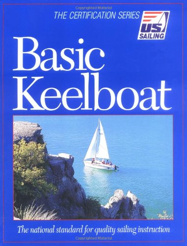 Basic Keelboat Us Sailing Certification Monk Henry
