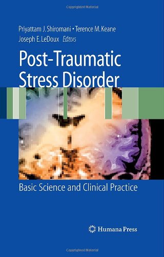 Posttraumatic Stress Disorder Basic Science And Clinical Practice 1st Edition Terence M Keane