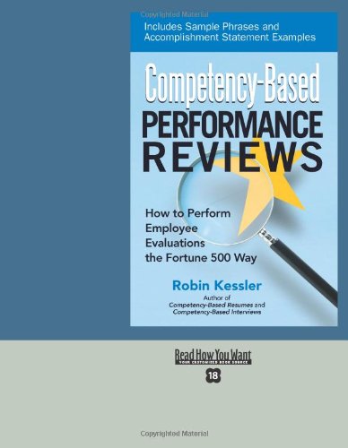 Competencybased Performance Reviews How To Perform Employee Evaluations The Fortune 500 Way Robin Kessler