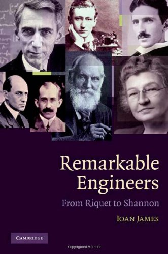 Remarkable Engineers From Riquet To Shannon Ioan James