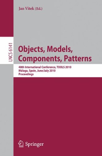 Objects Models Components Patterns 48th International Conference Tools 2010 Mlaga Spain June 28july 2 2010 Proceedings 1st Edition Juan De Lara