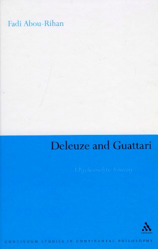 Deleuze And Guattari A Psychoanalytic Itinerary 1st Edition Fadi Abourihan