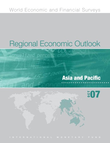 Regional Economic Outlook Asia And Pacific October 2007 World Economic And Financial Survey Intl Monetary Fund