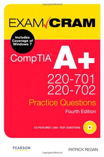 Comptia A 220701 And 220702 Practice Questions Exam Cram 4th Edition 4th Edition Patrick Regan