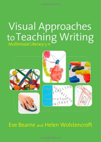 Visual Approaches To Teaching Writing Multimodal Literacy 5 11 Papcdr Eve Bearne