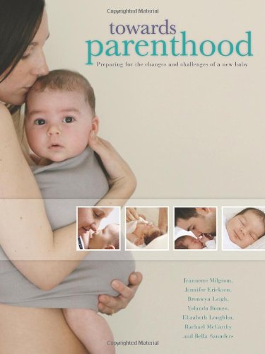 Towards Parenthood Preparing For The Changes And Challenges Of A New Baby Spi Jeannette Milgrom