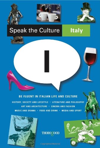 Speak The Culture Italy Be Fluent In Italian Life And Culture Original Andrew Whittaker
