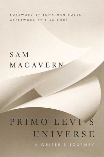 Primo Levis Universe A Writers Journey Sam Magavern