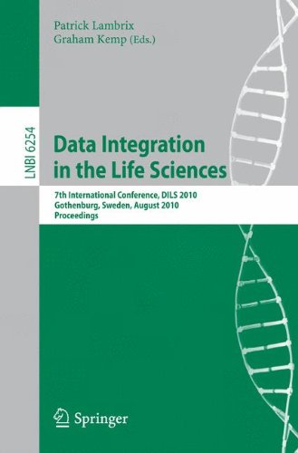 Data Integration In The Life Sciences 7th International Conference Dils 2010 Gothenburg Sweden August 2527 2010 Proceedings 1st Edition Juliana Freire Auth