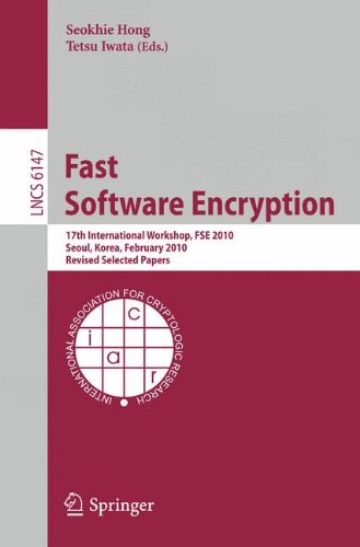 Fast Software Encryption 17th International Workshop Fse 2010 Seoul Korea February 710 2010 Revised Selected Papers 1st Edition Karsten Nohl