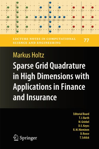 Sparse Grid Quadrature In High Dimensions With Applications In Finance And Insurance 1st Edition Markus Holtz Auth