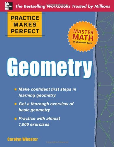 Practice Makes Perfect Geometry 1st Carolyn Wheater