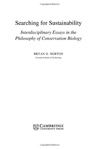 Searching For Sustainability Interdisciplinary Essays In The Philosophy Of Conservation Biology Bryan G Norton