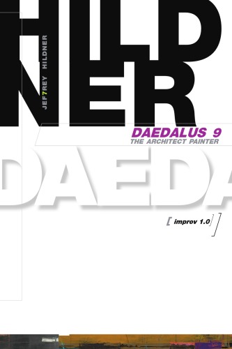 Daedalus 9 The Architect Painter Improv 10 Jef7rey Hildner