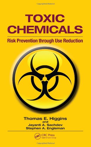 Toxic Chemicals Risk Prevention Through Use Reduction 1st Edition Thomas E Higgins